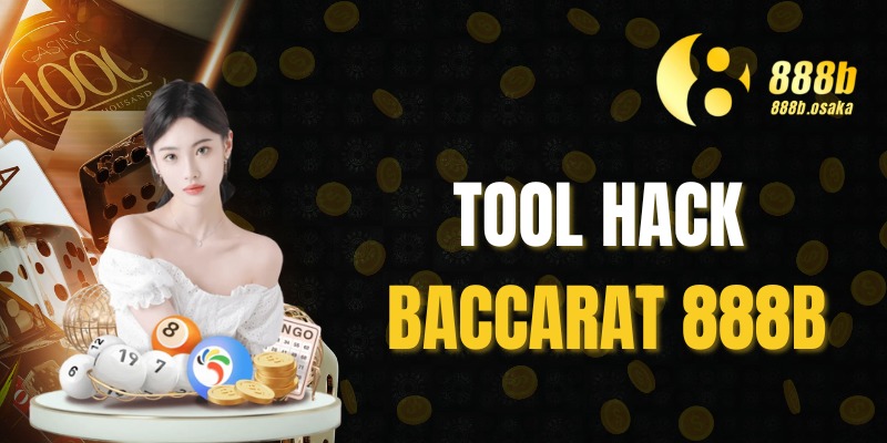 tool hack baccarat 888b